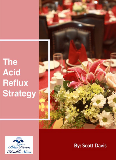 The Acid Reflux Strategy™ Reviews Scott Davis (Buyer Alert 2024)